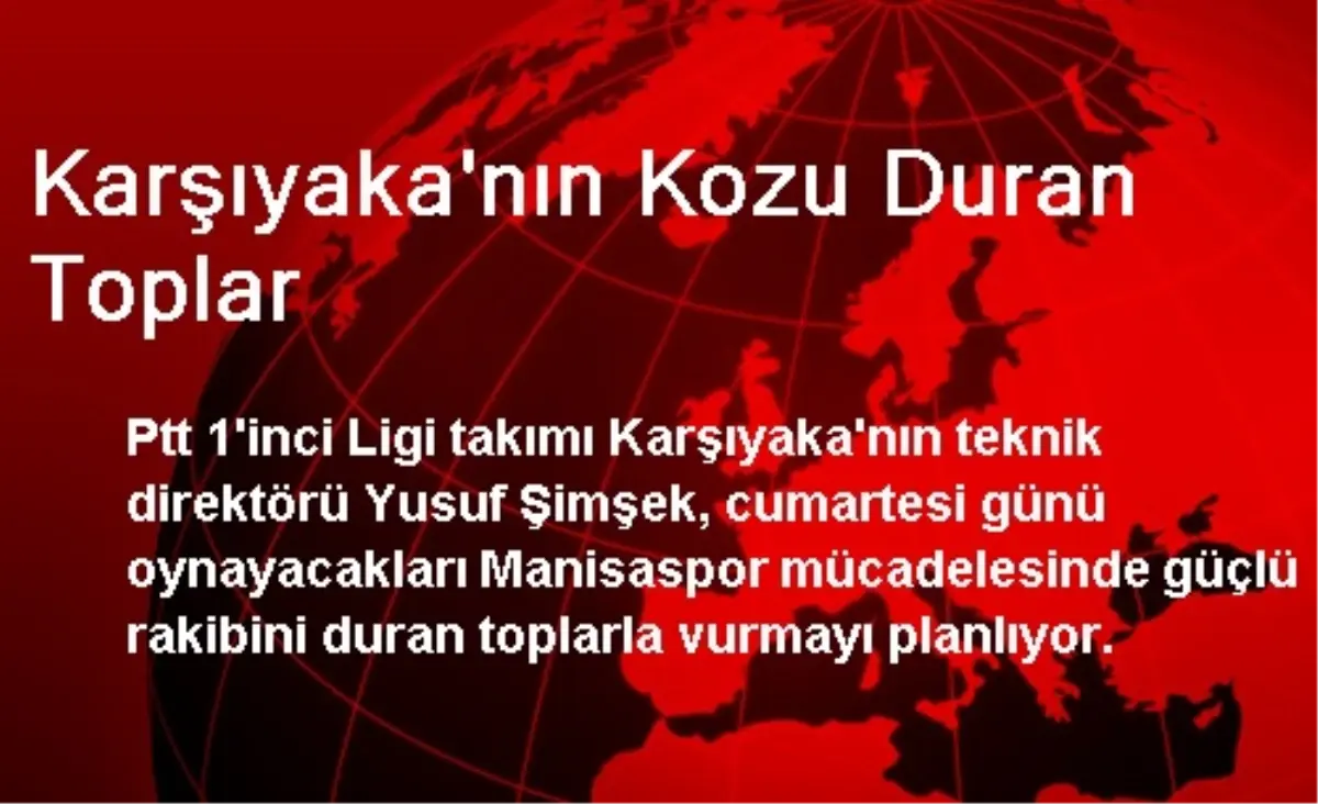 Karşıyaka\'nın Kozu Duran Toplar