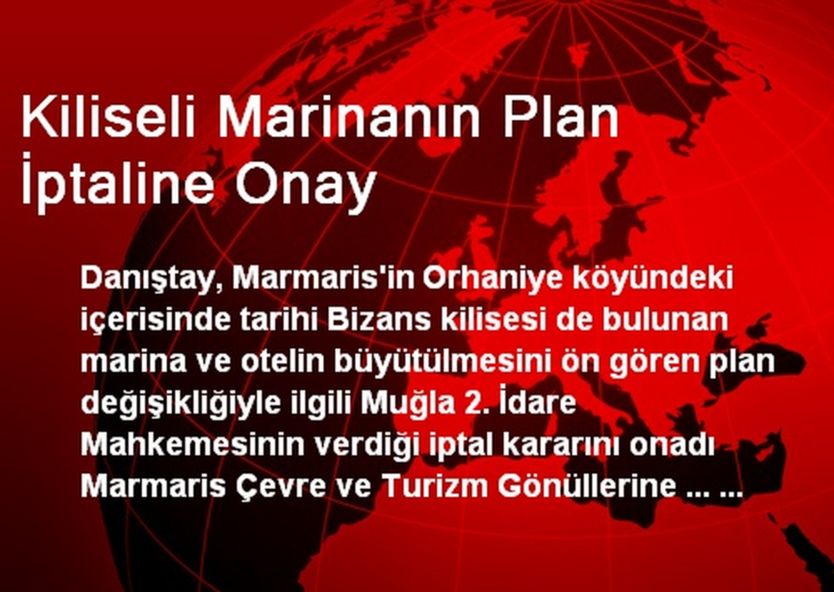 Kiliseli Marinanın Plan İptaline Onay