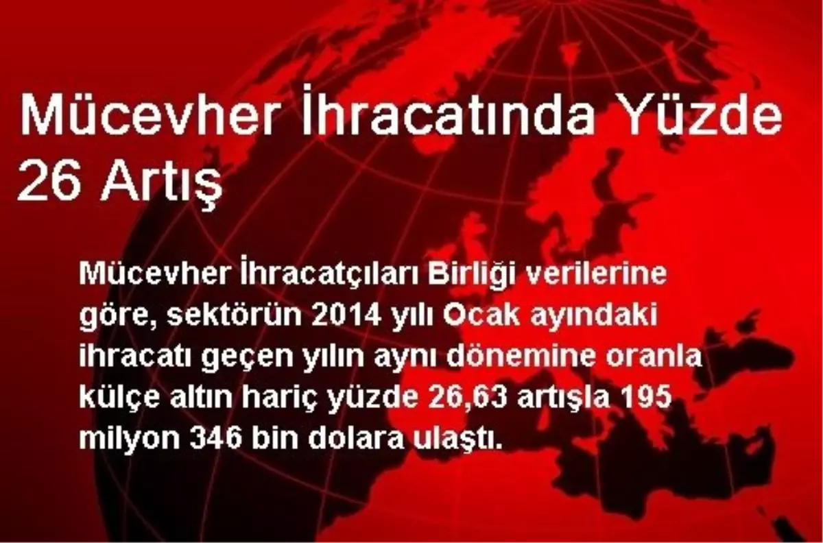 Mücevher İhracatında Yüzde 26 Artış