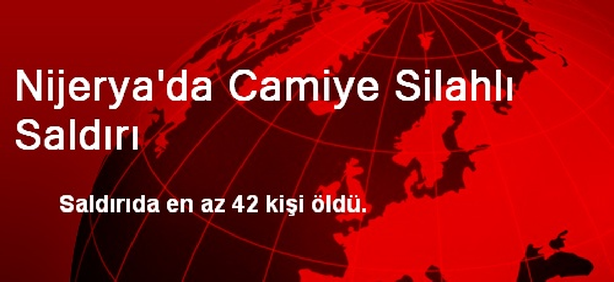 Nijerya\'da Camiye Silahlı Saldırı