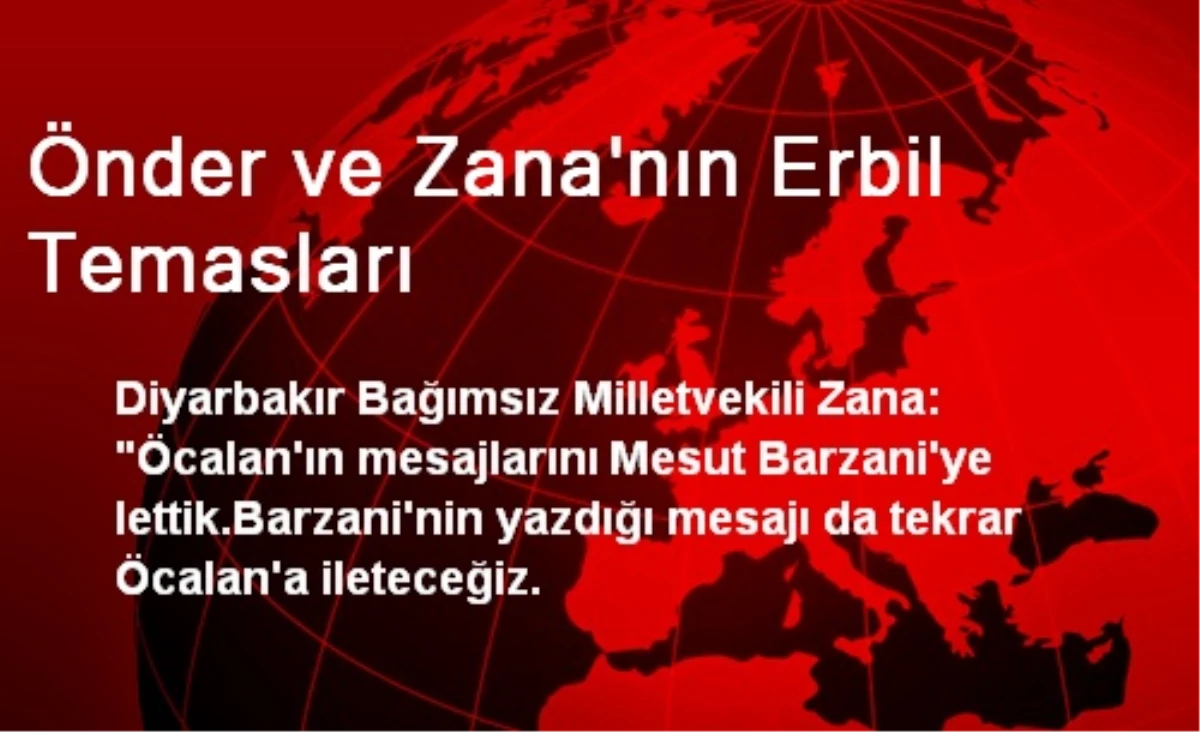"Öcalan\'ın Mesajlarını Mesut Barzani\'ye İlettik"