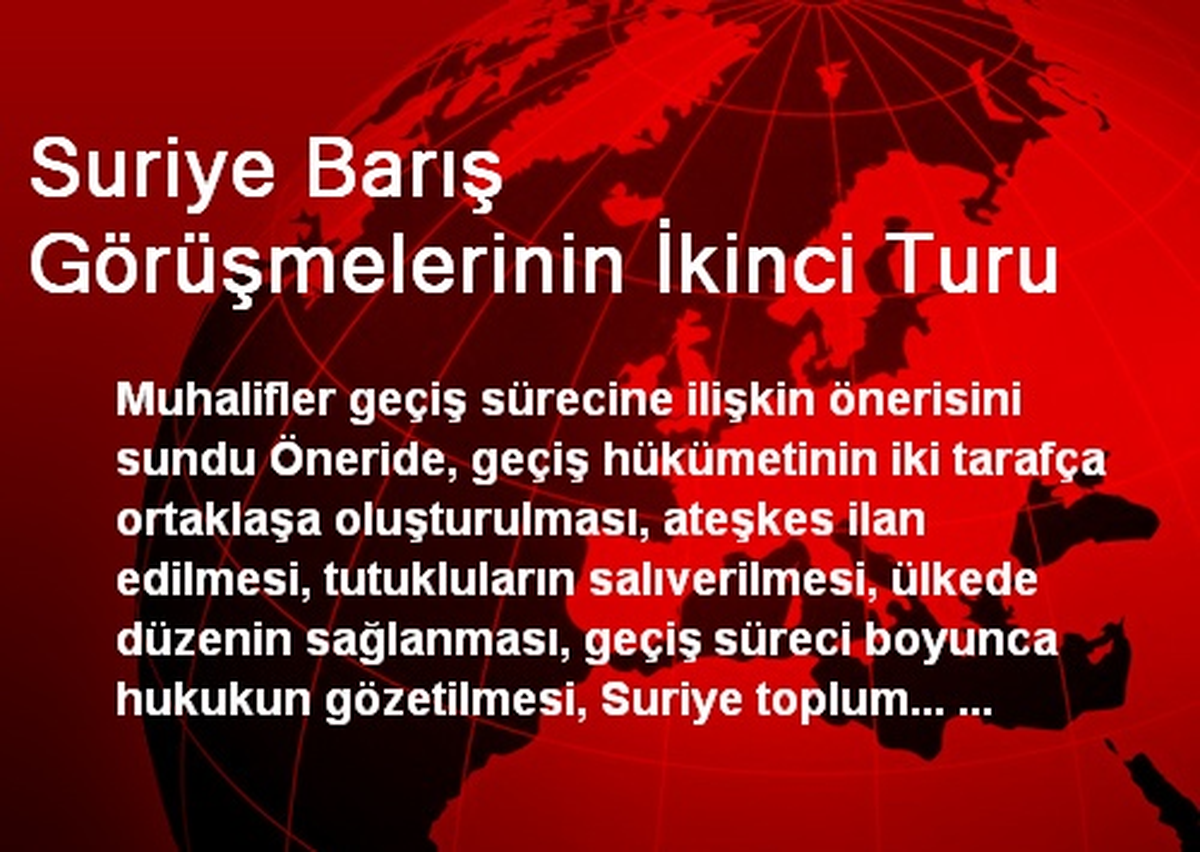 Suriye Barış Görüşmelerinin İkinci Turu