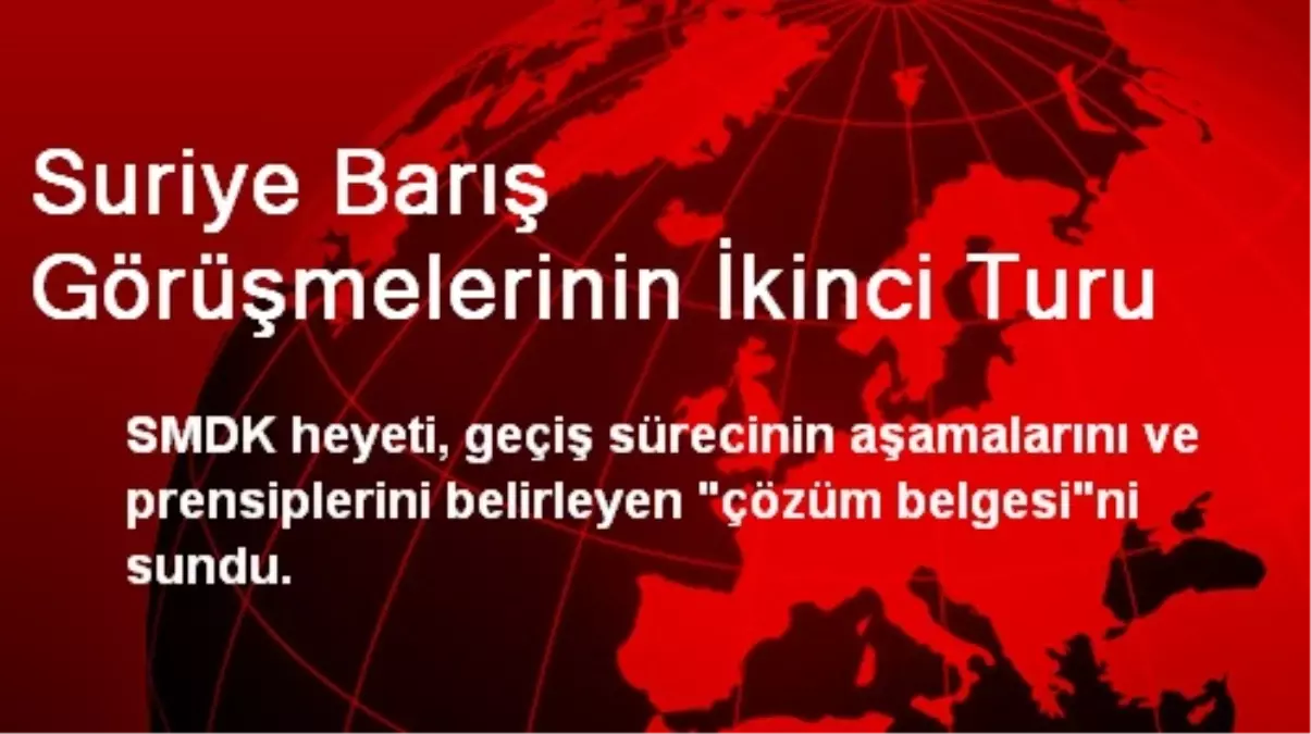 Suriye Barış Görüşmelerinin İkinci Turu