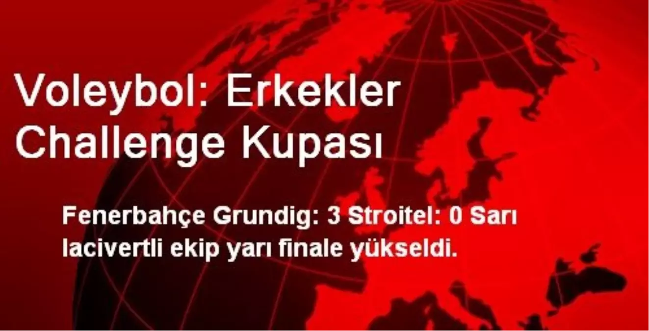 Voleybol: Erkekler Challenge Kupası