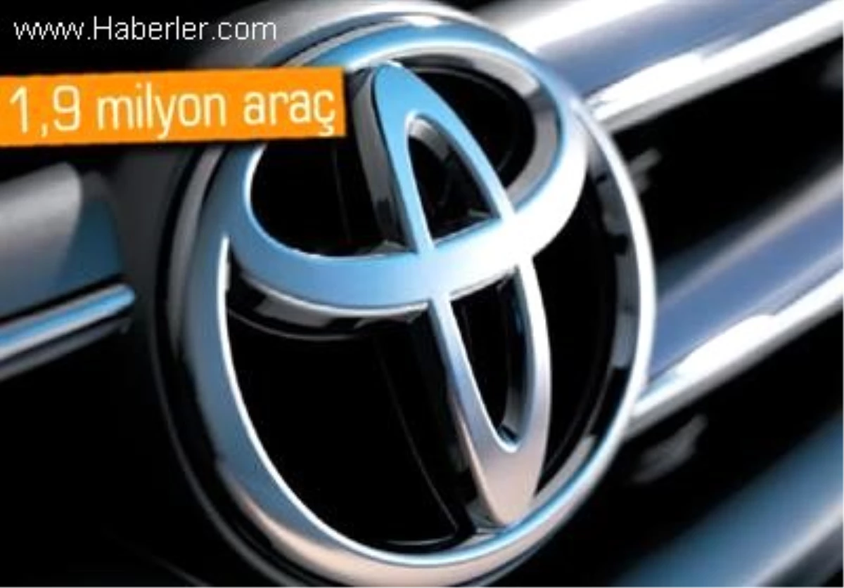 Yazılım Hatası Olan Toyota Otomobiller Geri Çağrıldı