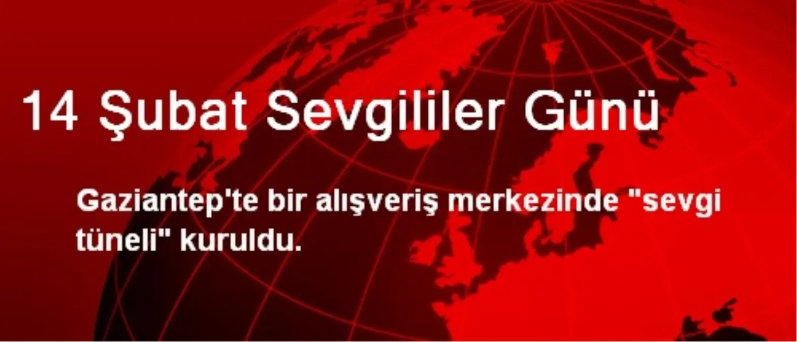 14 Şubat Sevgililer Günü