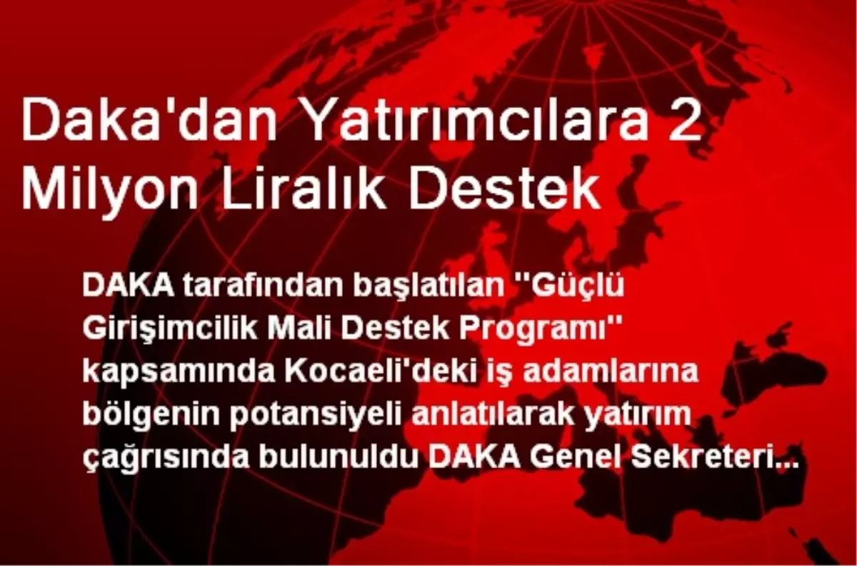 Daka\'dan Yatırımcılara 2 Milyon Liralık Destek