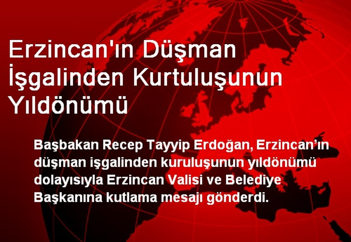 Erzincan\'ın Düşman İşgalinden Kurtuluşunun Yıldönümü