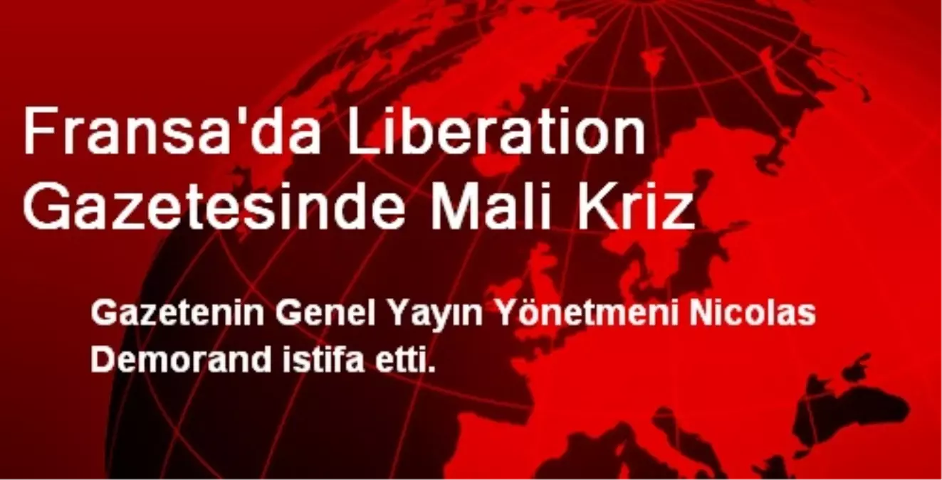 Fransa\'da Liberation Gazetesinde Mali Kriz