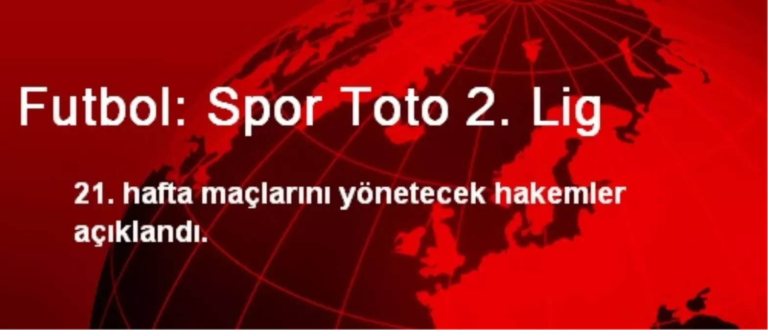 Futbol: Spor Toto 2. Lig