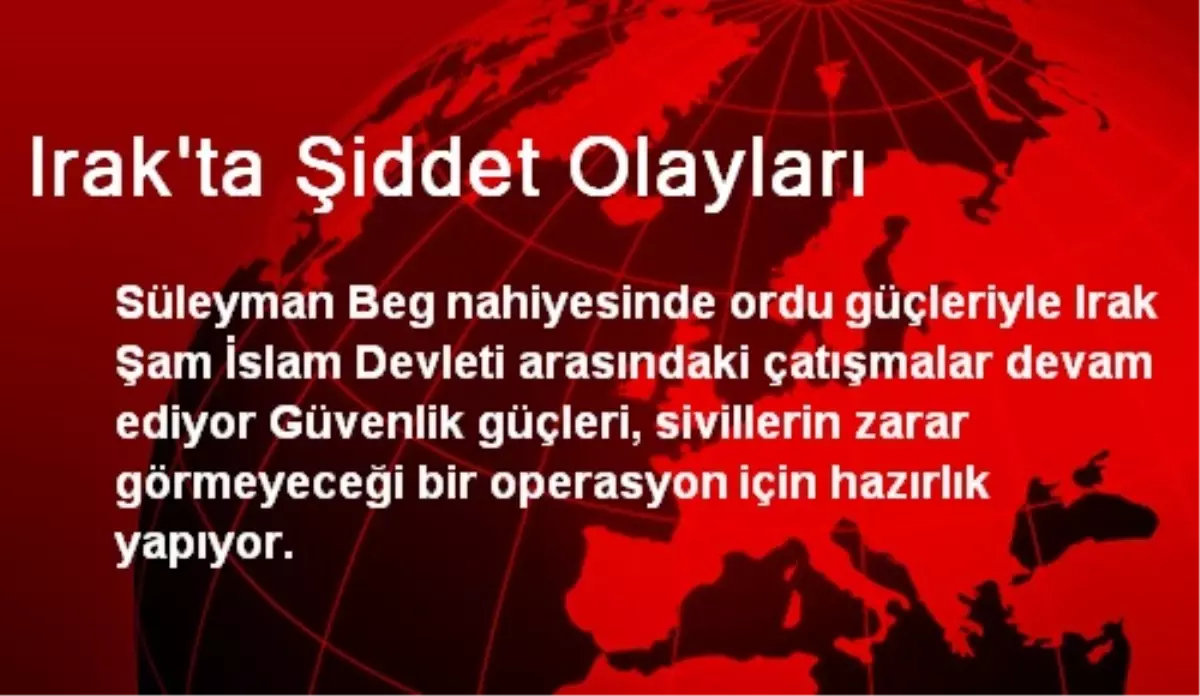 Irak\'ta Şiddet Olayları