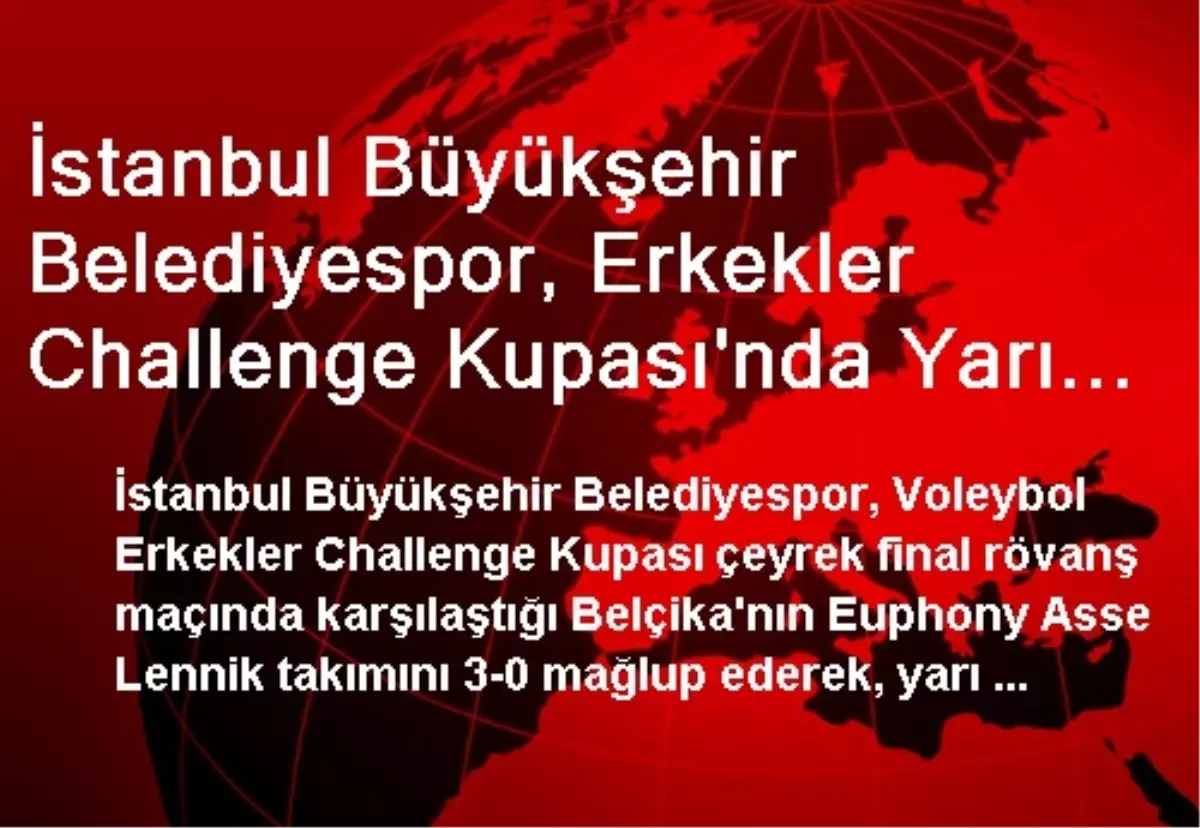 İstanbul Büyükşehir Belediyespor, Erkekler Challenge Kupası\'nda Yarı Finalde