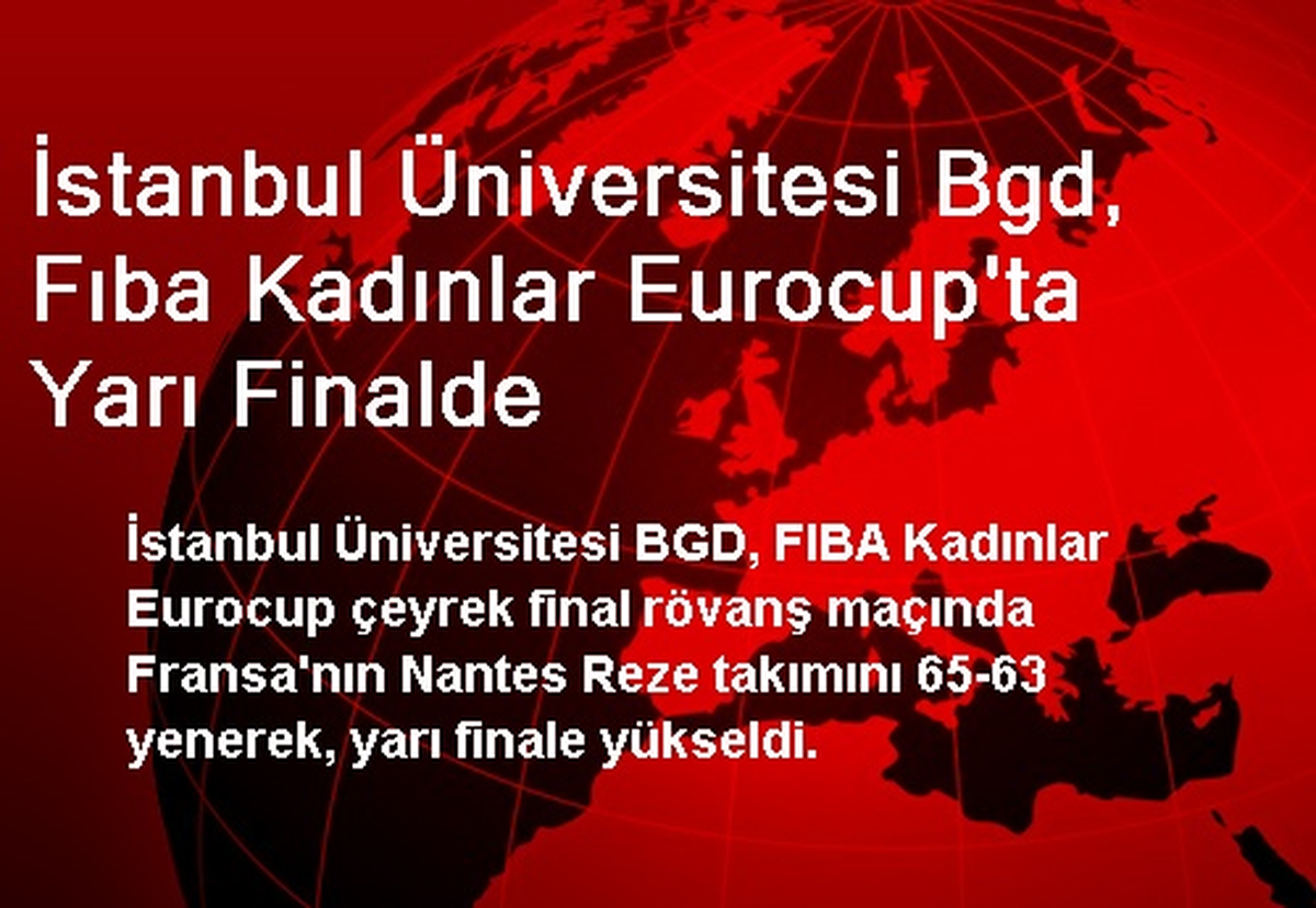 İstanbul Üniversitesi BGD, Yarı Finalde