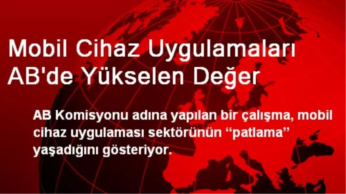 Mobil Cihaz Uygulamaları AB\'de Yükselen Değer