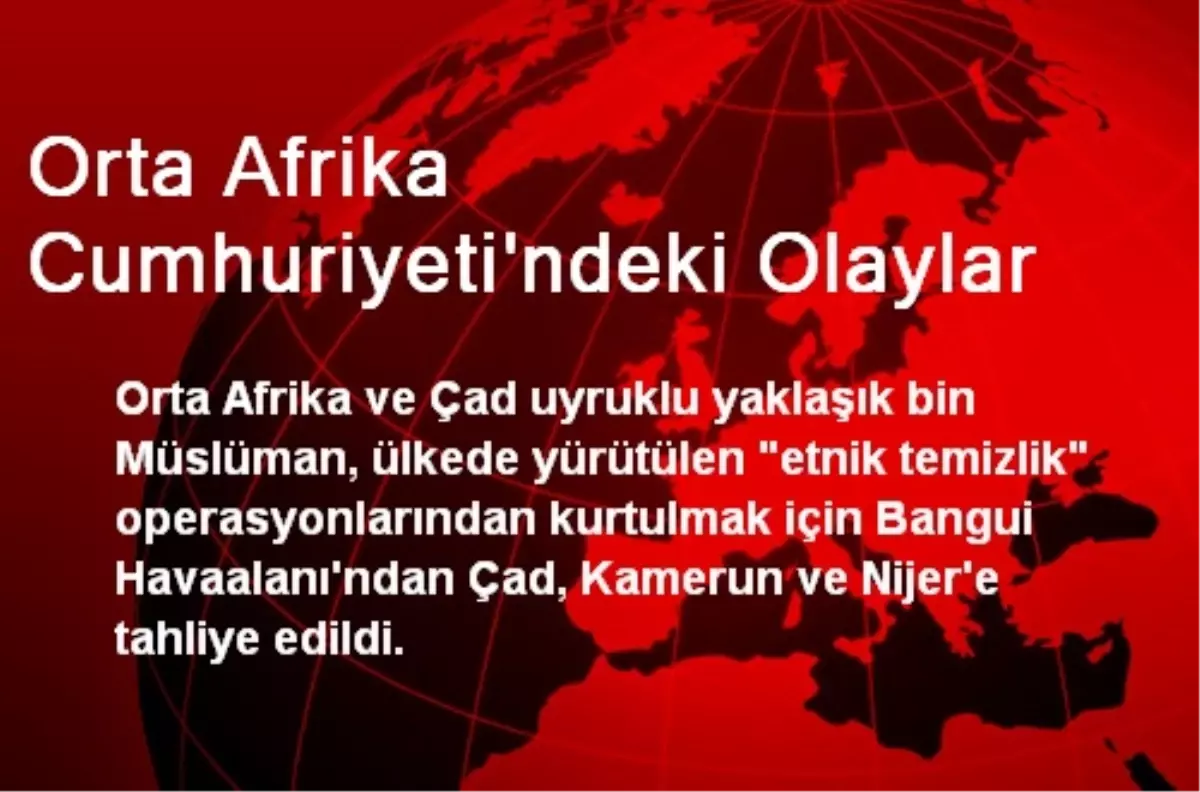 Orta Afrika Cumhuriyeti\'ndeki Olaylar