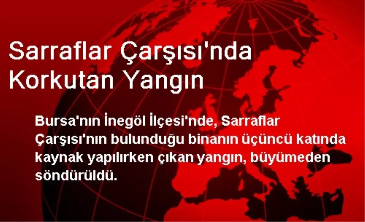 Sarraflar Çarşısı\'nda Korkutan Yangın