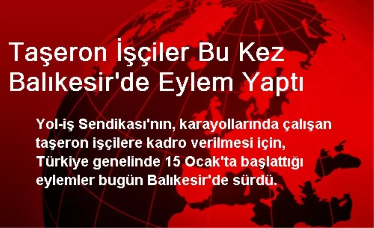 Taşeron İşçiler Bu Kez Balıkesir\'de Eylem Yaptı