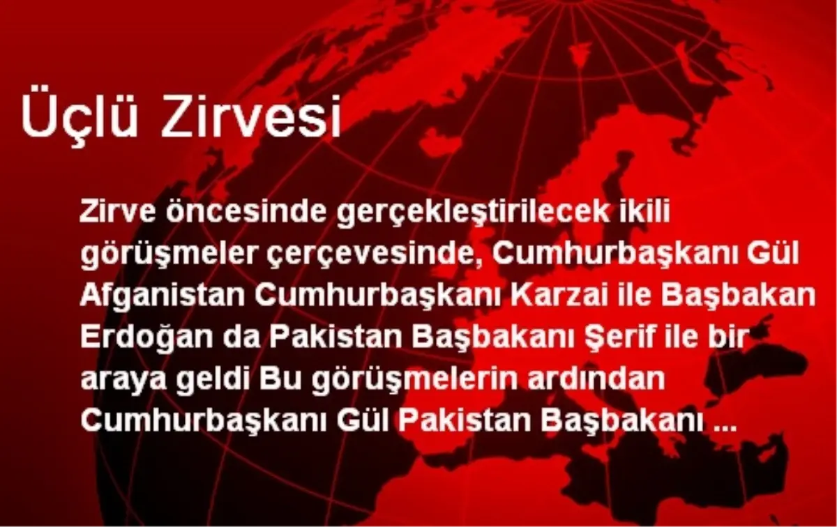 Türkiye-Afganistan-Pakistan Üçlü Zirvesi