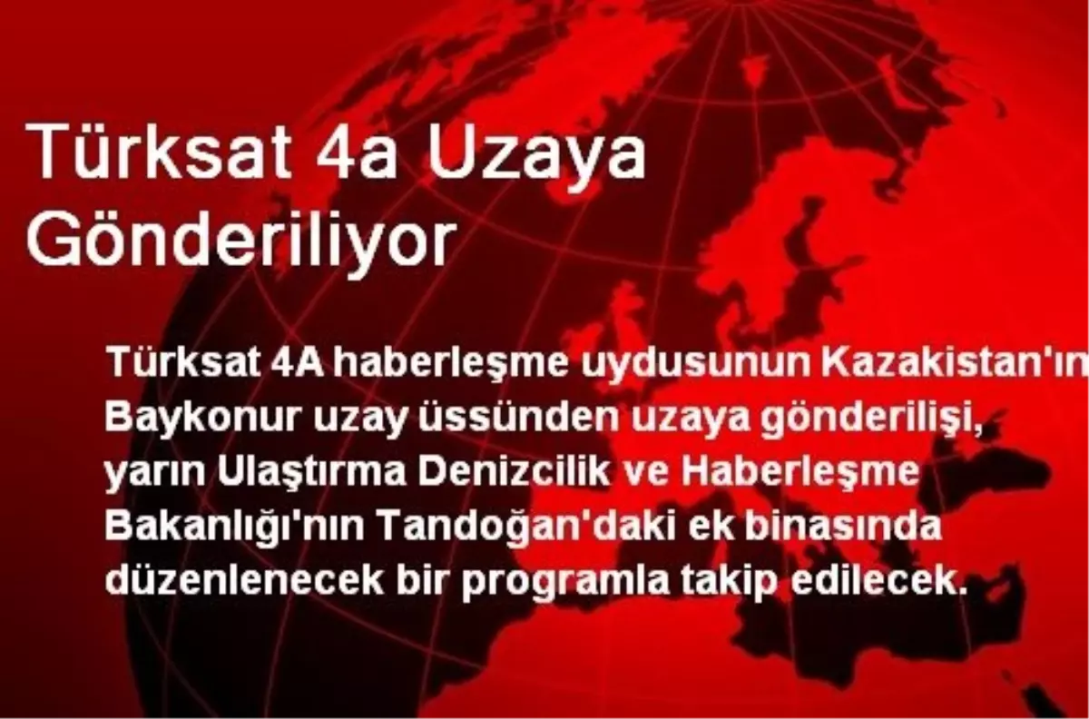 Türksat 4a Uzaya Gönderiliyor