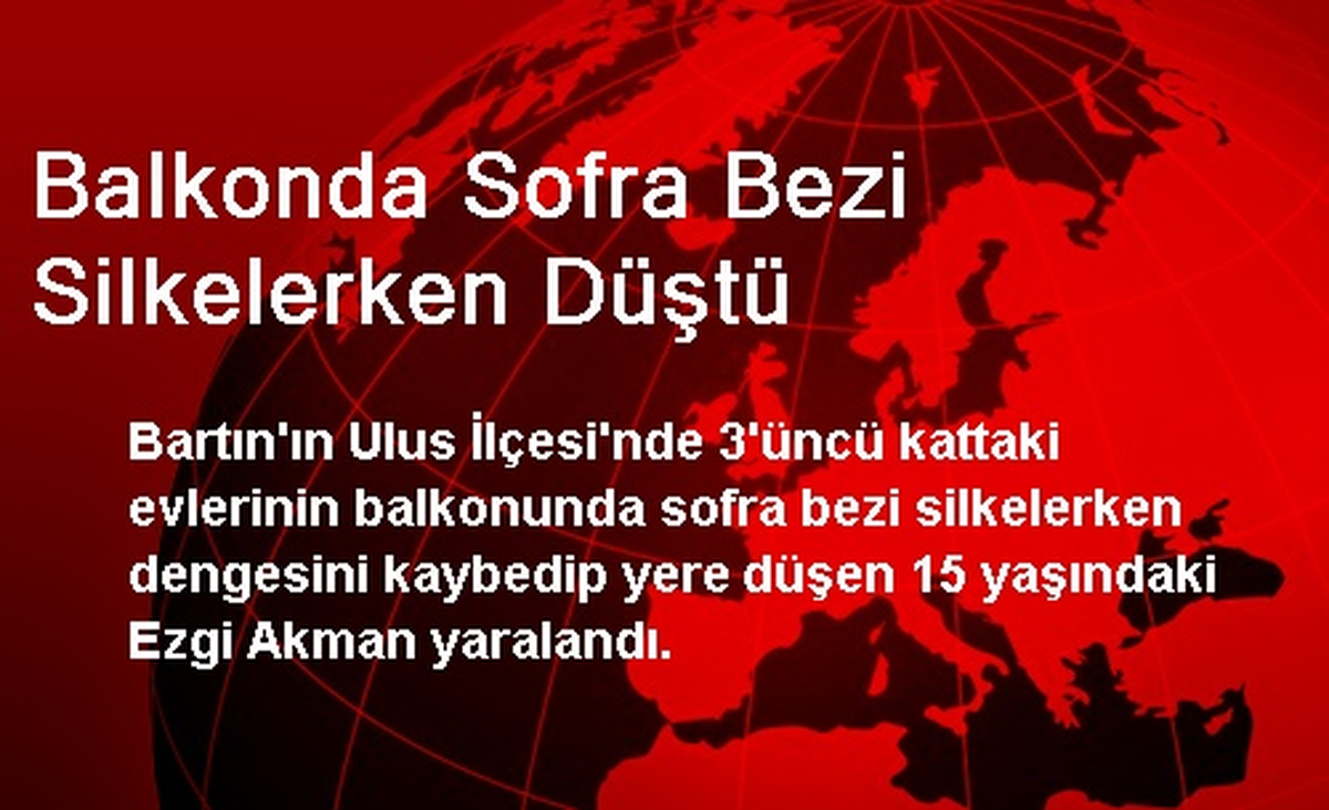 Balkonda Sofra Bezi Silkelerken Düştü