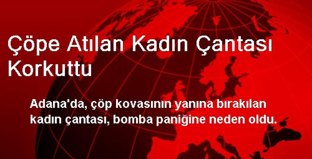 Çöpe Atılan Kadın Çantası Korkuttu