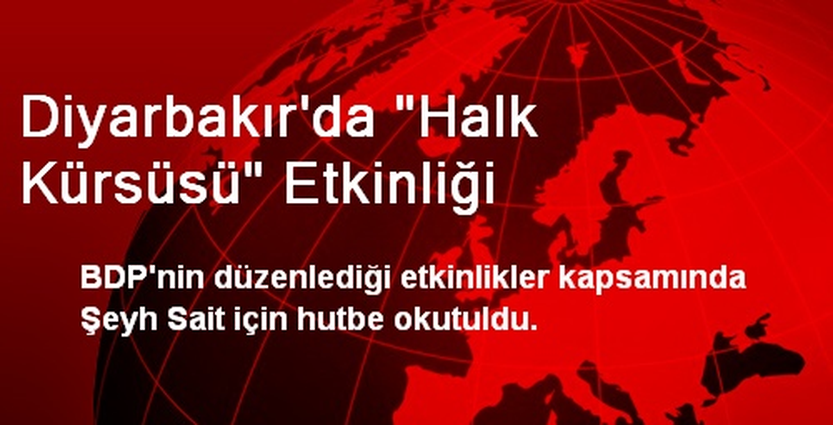 Diyarbakır\'da "Halk Kürsüsü" Etkinliği