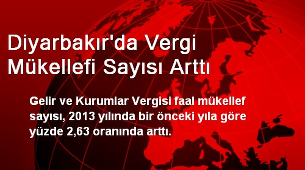 Diyarbakır\'da Vergi Mükellefi Sayısı Arttı
