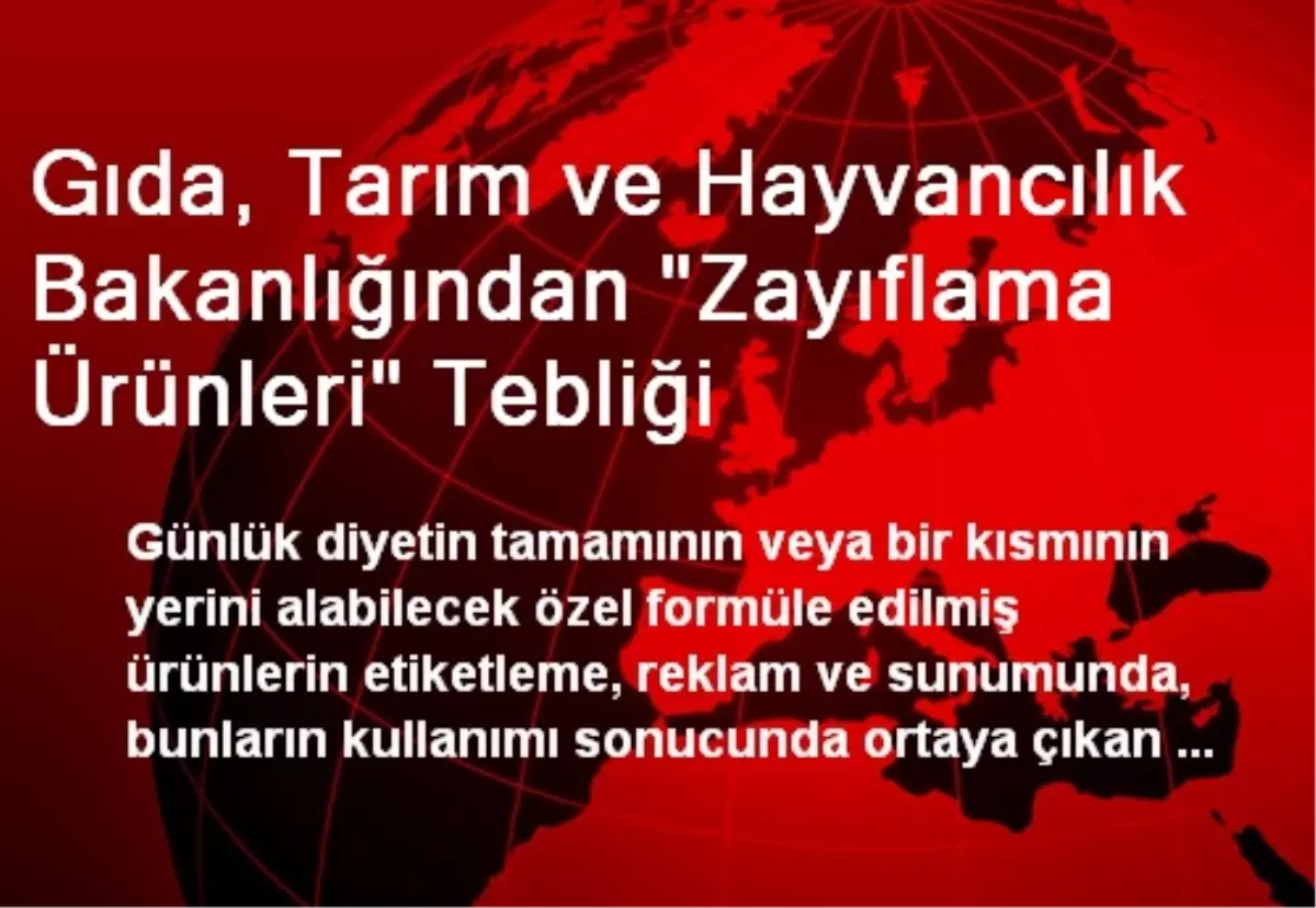 Gıda, Tarım ve Hayvancılık Bakanlığından "Zayıflama Ürünleri" Tebliği