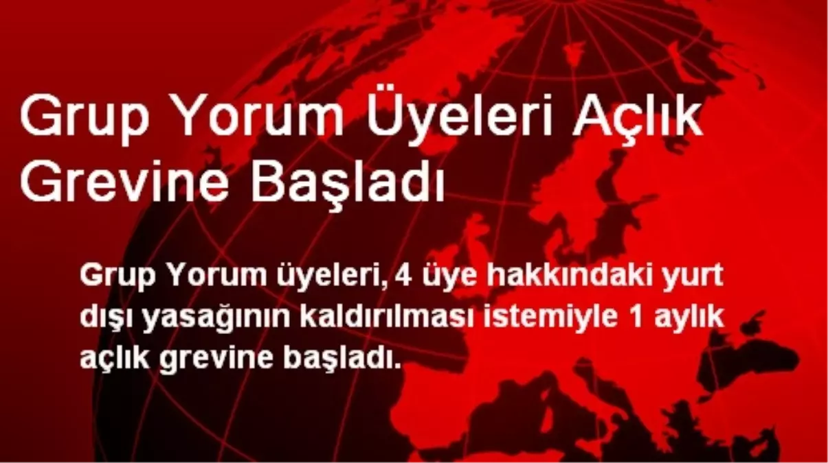 Grup Yorum Üyeleri Açlık Grevine Başladı