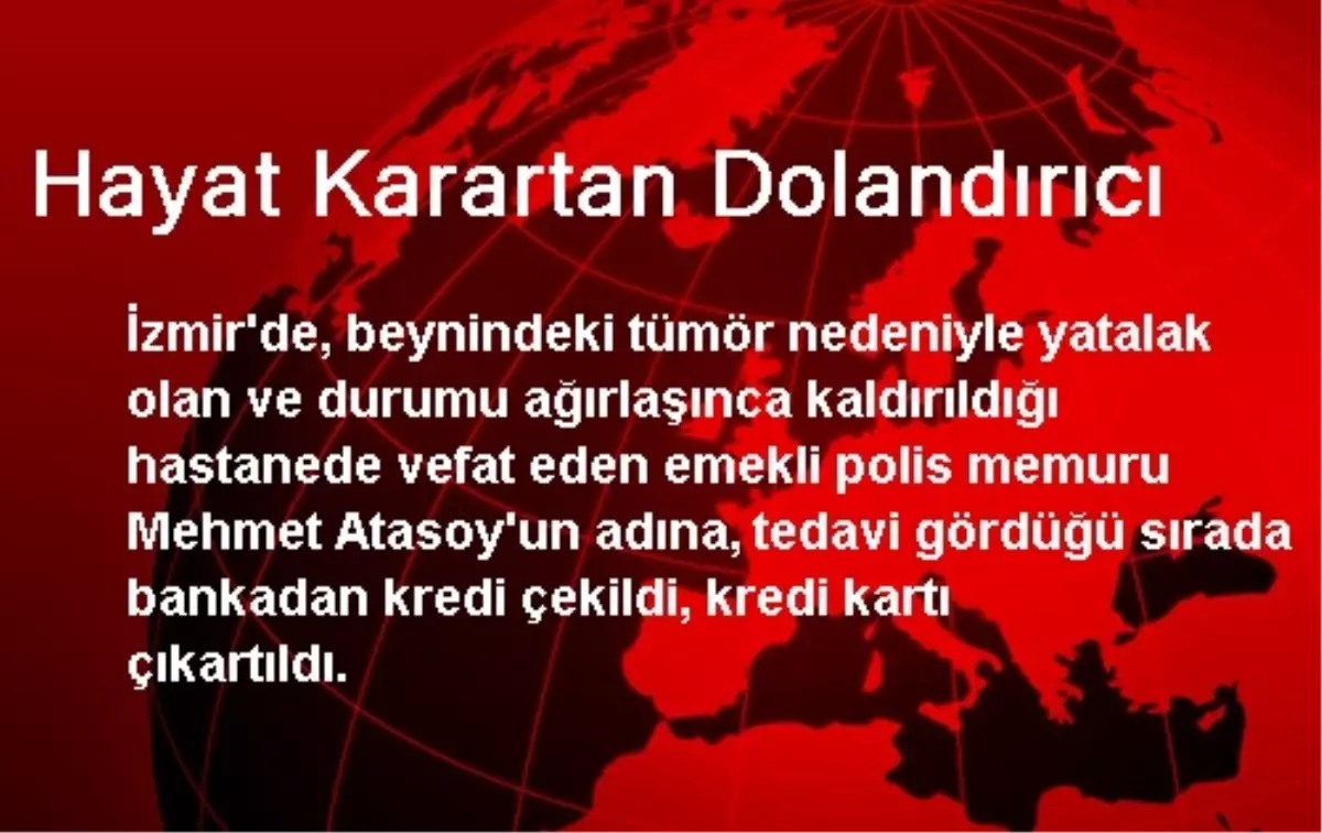 Hayat Karartan Dolandırıcı