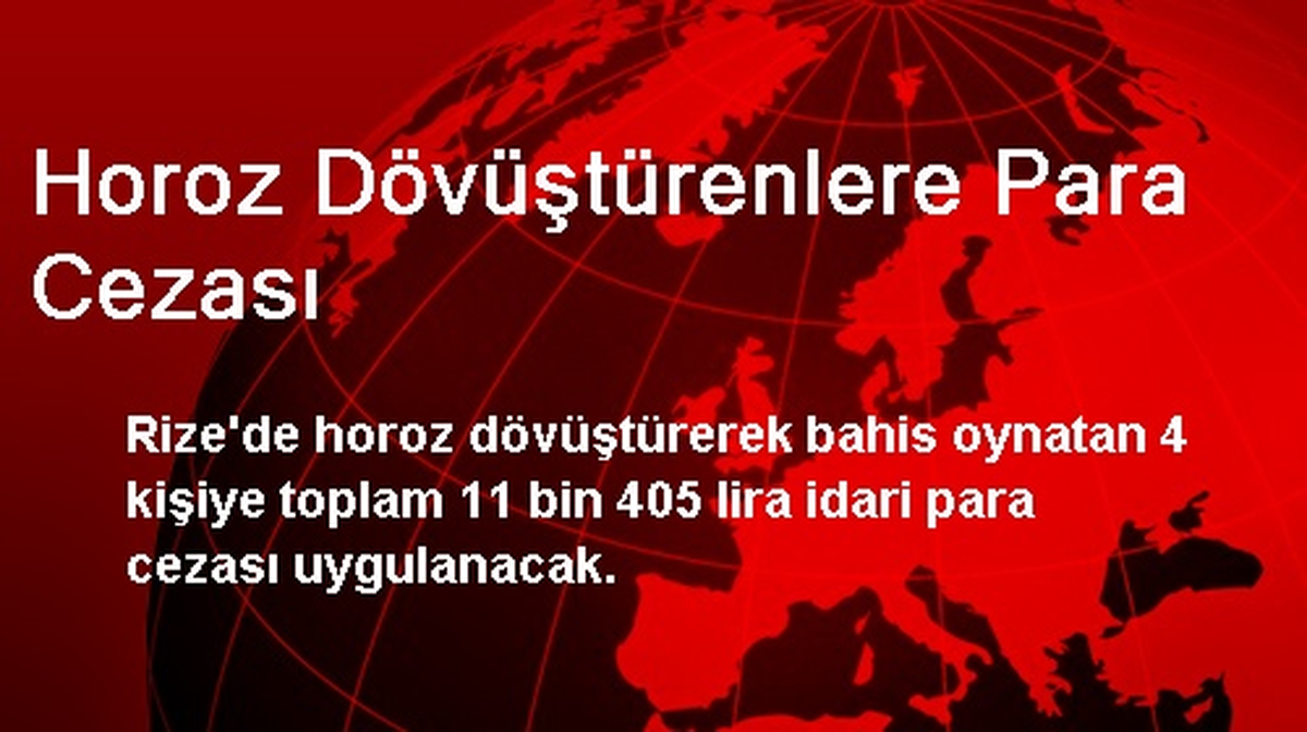 Horoz Dövüştürenlere Para Cezası