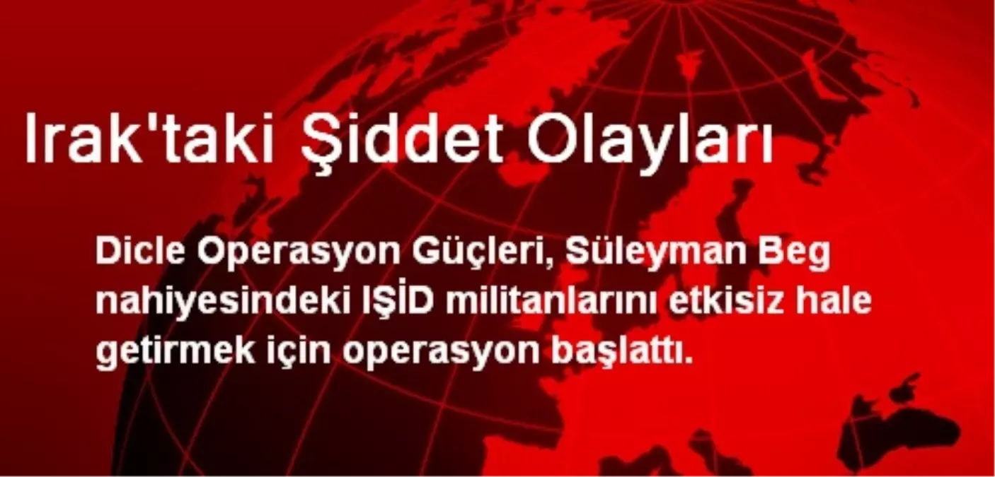 Irak\'taki Şiddet Olayları