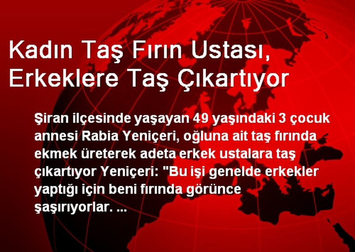 Kadın Taş Fırın Ustası, Erkeklere Taş Çıkartıyor