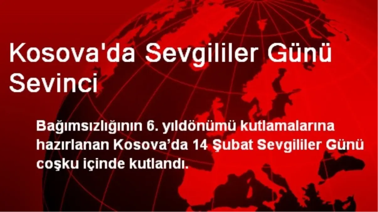 Kosova\'da Sevgililer Günü Sevinci