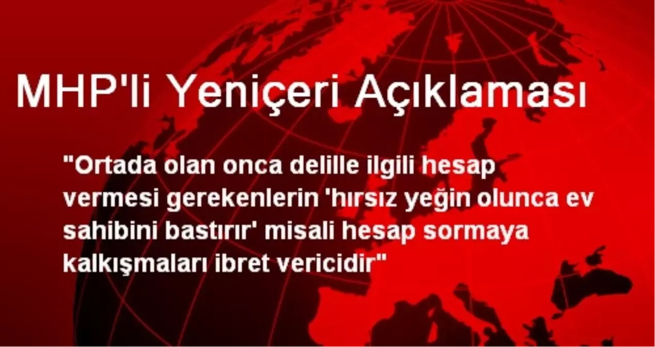 MHP'li Yeniçeri Açıklaması