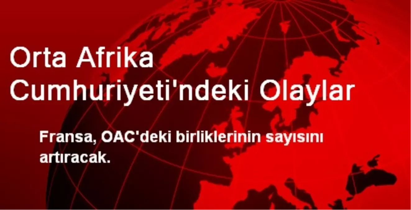 Orta Afrika Cumhuriyeti\'ndeki Olaylar