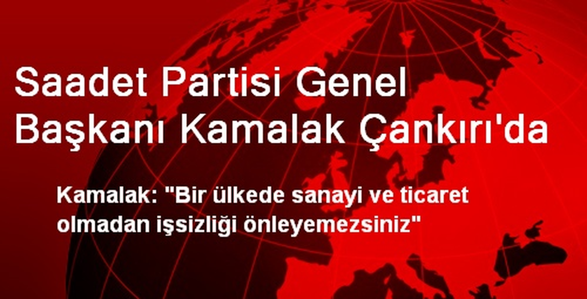 "Ülkede Sanayi ve Ticaret Olmadan İşsizliği Önleyemezsiniz"