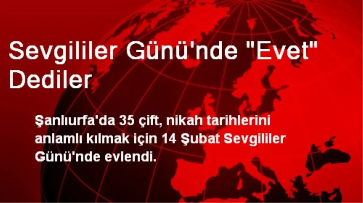 Sevgililer Gününde "Evet" Dediler