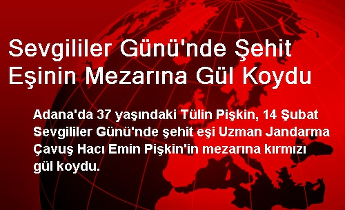 Sevgililer Günü\'nde Şehit Eşinin Mezarına Gül Koydu