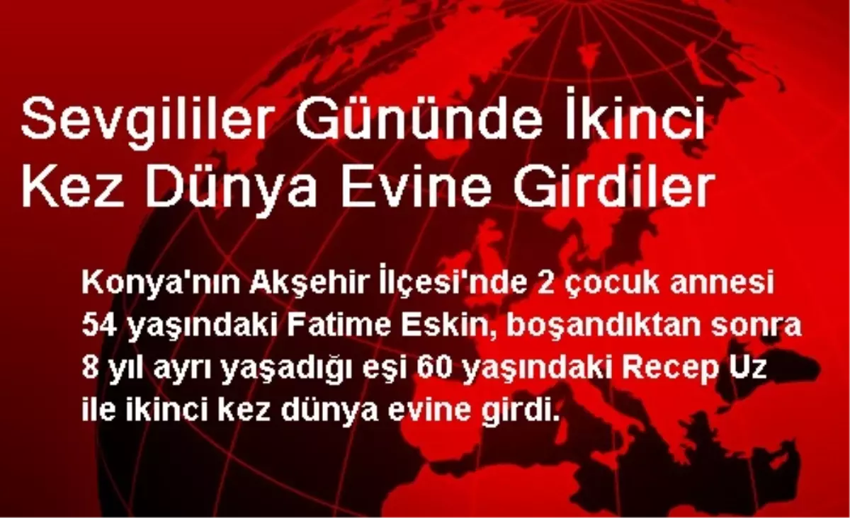 Sevgililer Gününde İkinci Kez Dünya Evine Girdiler