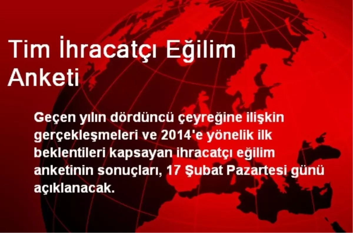 Tim İhracatçı Eğilim Anketi