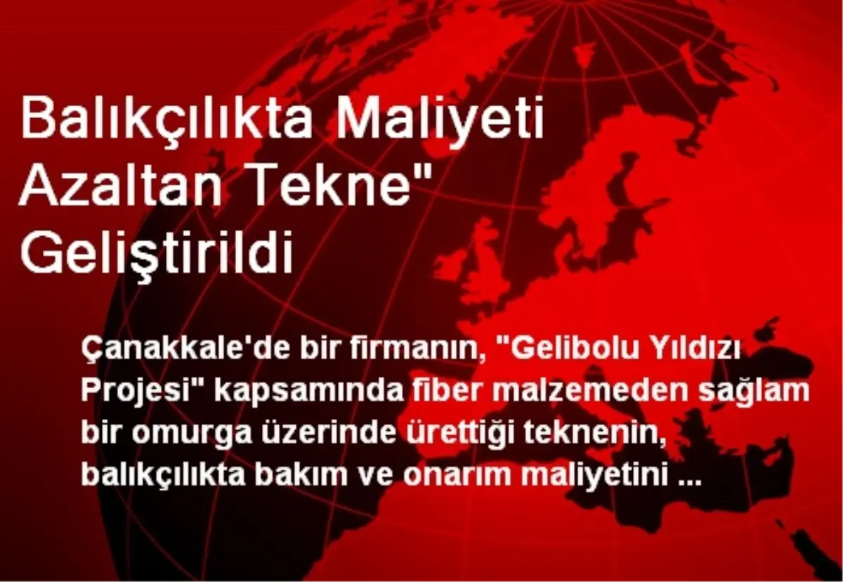 Balıkçılıkta Maliyeti Azaltan Tekne" Geliştirildi
