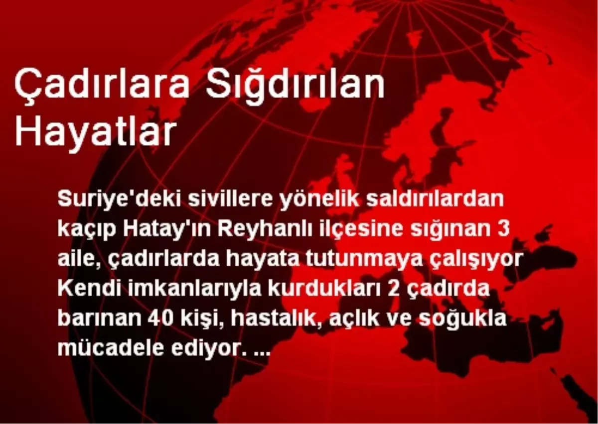 Çadırlara Sığdırılan Hayatlar