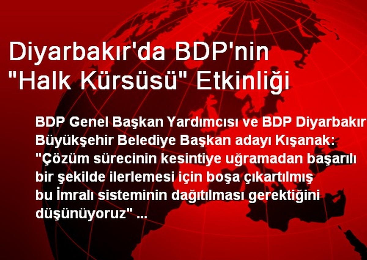 Diyarbakır\'da BDP\'nin "Halk Kürsüsü" Etkinliği