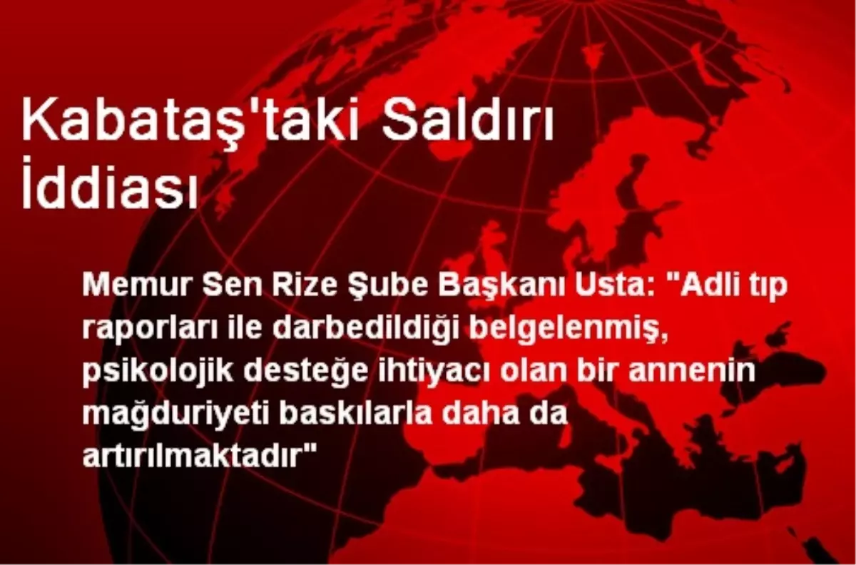 Kabataş\'taki Saldırı İddiası