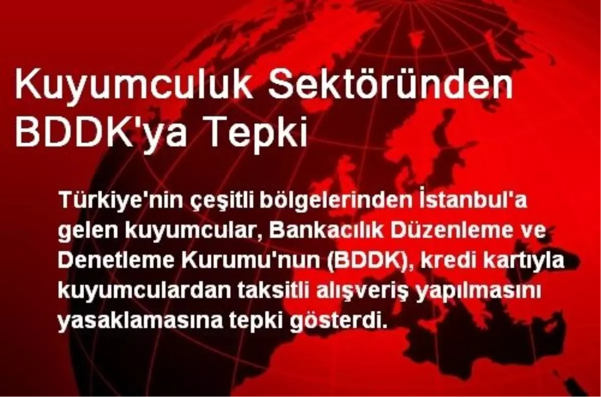 Kuyumculuk Sektöründen BDDK\'ya Tepki