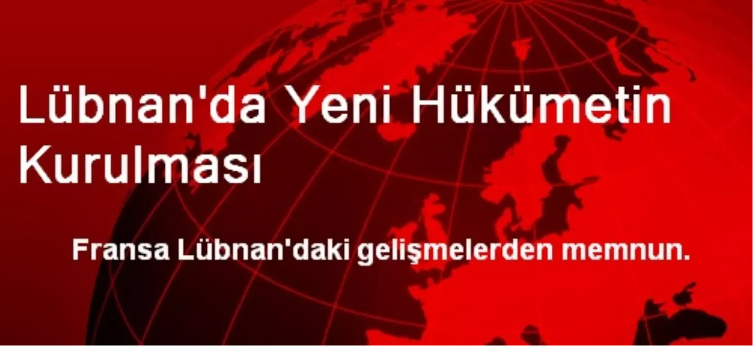 Lübnan\'da Yeni Hükümetin Kurulması