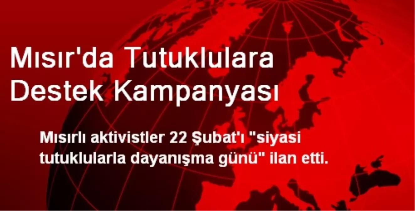 Mısır\'da Tutuklulara Destek Kampanyası