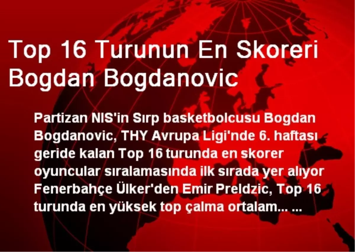 Top 16 Turunun En Skoreri Bogdan Bogdanovic