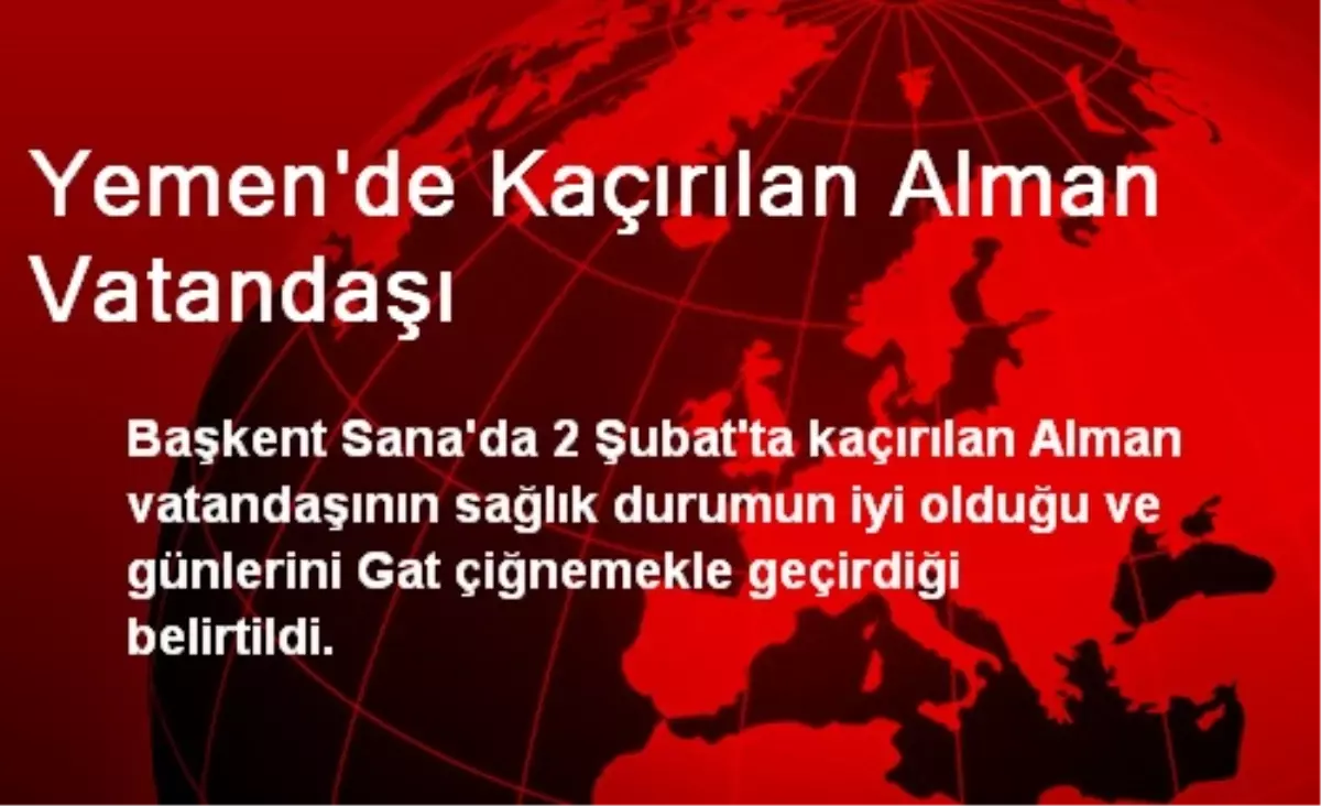 Yemen\'de Kaçırılan Alman Vatandaşı